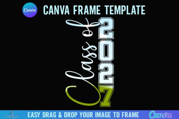 Class of 2027 Canva Frame Graduation