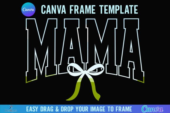 Coquette Mama Canva Frame Bow Varsity Graphics