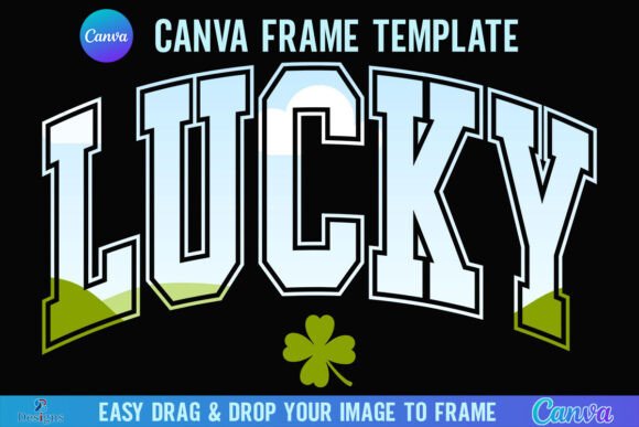 Lucky Canva Frame St Patrick Day Varsity Graphics