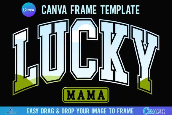 Lucky Mama Canva Frame: St. Patrick’s Day Graphics