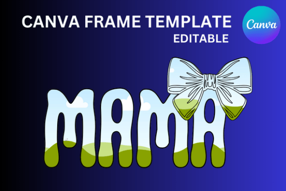 Mama Canva Frame Coquette Template