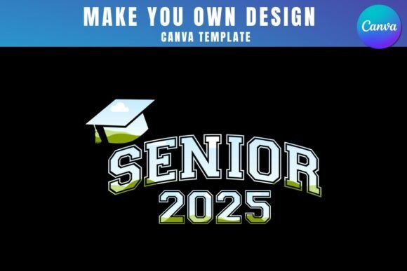 Senior 2025 Canva Frame Design: Graphics for Real Local Branding