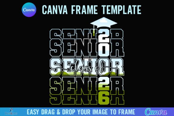 Senior Class of 2026 Canva Frame Design Graphics