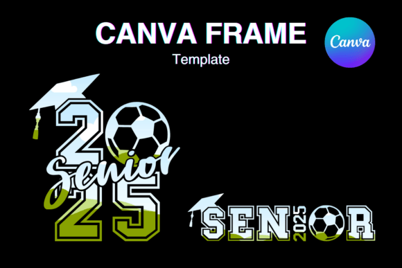 Senior Soccer 2025 Canva Frame Add Photo
