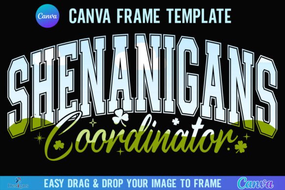 Shenanigans Coordinator Canva St Patrick Graphics